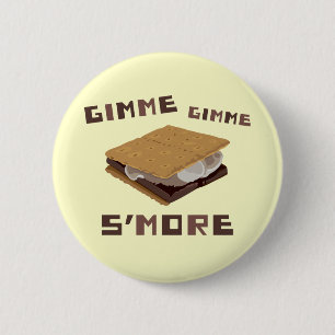 Gimme S'more 6 Cm Round Badge