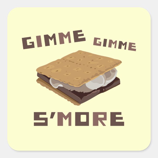 Gimme S'more Square Sticker (Front)
