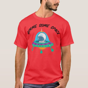 Gimme Some Space Cute Astronaut In Outer Space Spa T-Shirt