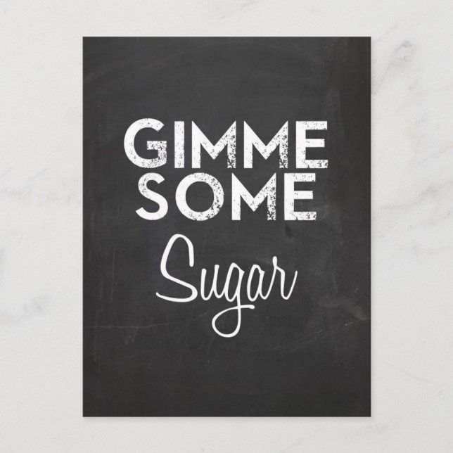 gimme some sugar southern quote saying postcard (Front)