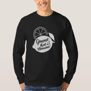 Gimme Vitamins Ironic Summer Lemonade Juice T-Shirt
