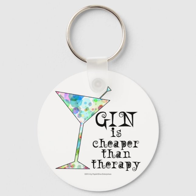 GIN is cheaper than therapy ` Key Ring (Front)