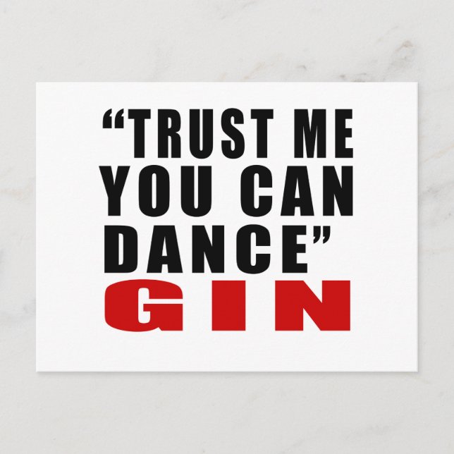GIN TRUST ME YOU CAN DANCE POSTCARD (Front)