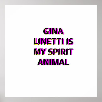 Gina Linetti Brooklyn 99 Spirit animal  Poster