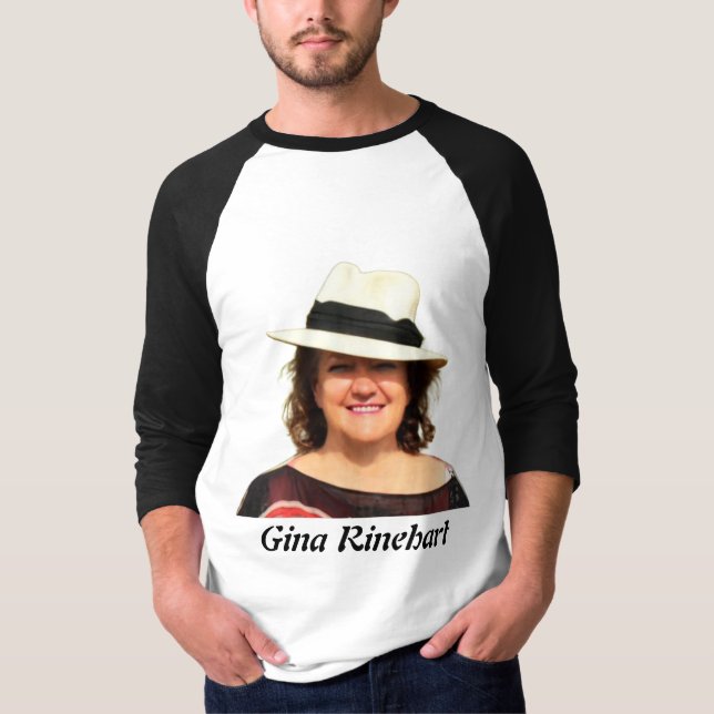 Gina Rinehart  T-Shirt (Front)