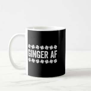 Ginger Af Shirt Funny Irish Men Women St Patricks Coffee Mug
