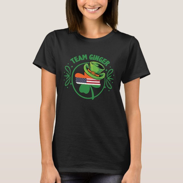 Ginger Beard St Patrick's Day Irish Team Ginger T-Shirt (Front)