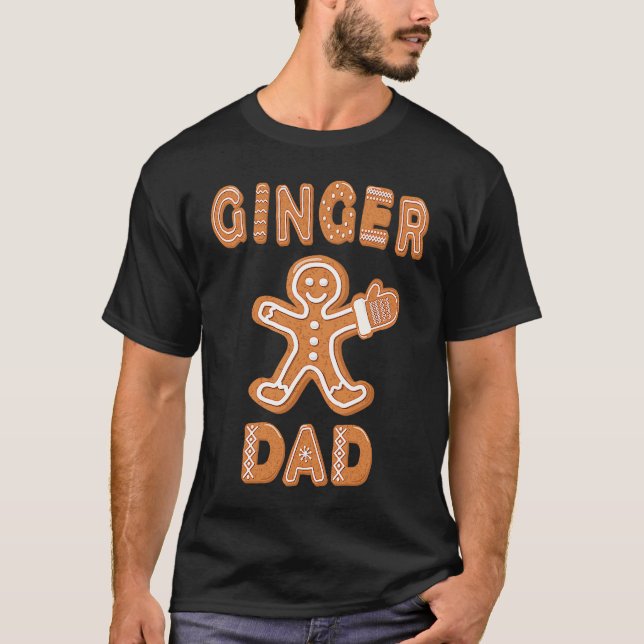 Ginger Dad Gingerbread Family Matching Group Chris T-Shirt (Front)