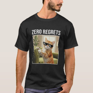 Ginger Orange Cat Zero Regrets Funny Kitten Pet Mo T-Shirt