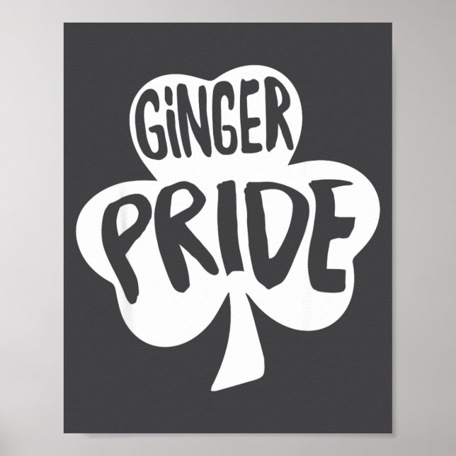 Ginger Pride Funny St Patricks Day Shirt Irish  Poster (Front)