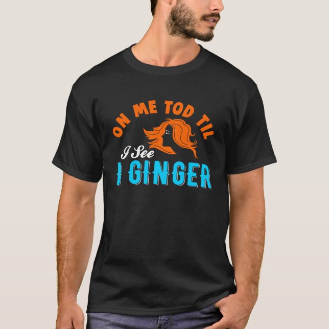 Ginger Redhead Freckles St Patricks Day  Drinking  T-Shirt (Front)