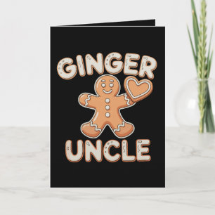 Ginger Uncle Gingerbread Christmas Xmas Family Card