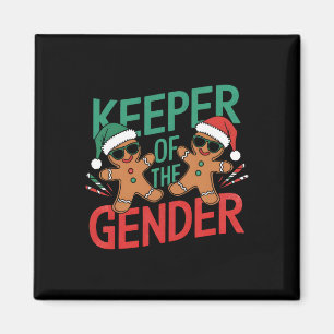 Gingerbread Gender Reveal Keeper Of The Gender Chr Magnet