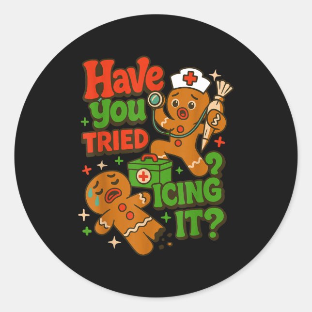 Gingerbread Have You Tried Icing It Funny Christma Classic Round Sticker (Front)