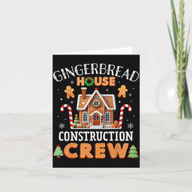 Gingerbread House Construction Crew Kids Men Women Card (Front)
