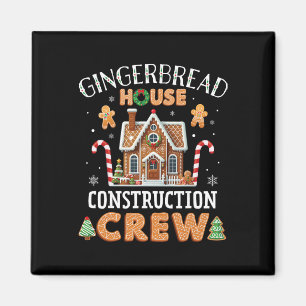 Gingerbread House Construction Crew Kids Men Women Magnet