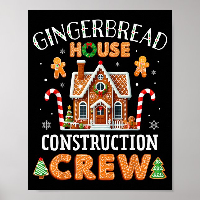 Gingerbread House Construction Crew Kids Men Women Poster (Front)