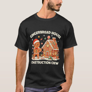 Gingerbread House Construction Crew Kids Men Women T-Shirt