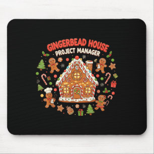 Gingerbread House Project Manager Cookie Baking Fu Mouse Pad