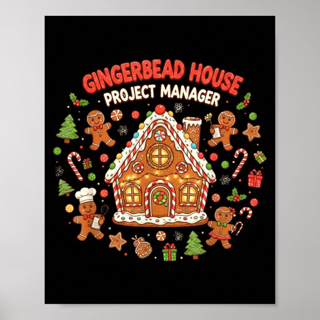 Gingerbread House Project Manager Cookie Baking Fu Poster (Front)