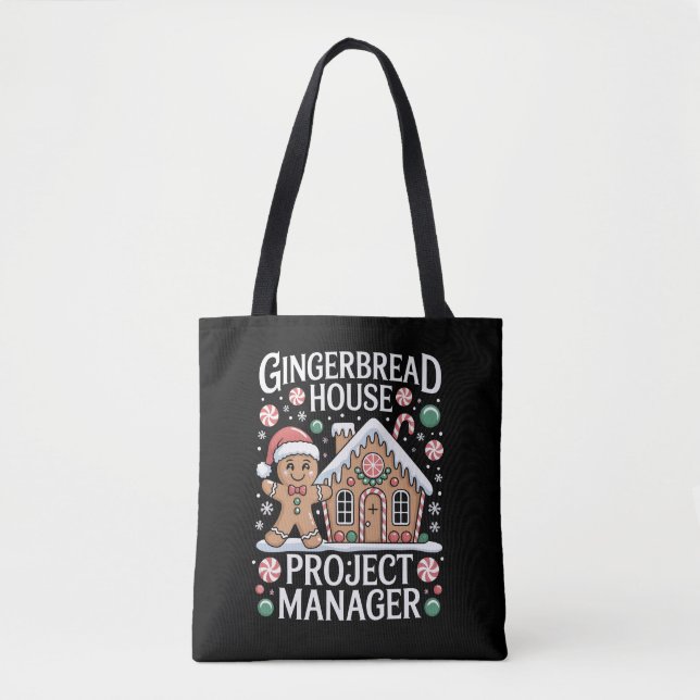 Gingerbread House Project Manager Cookie Baking  Tote Bag (Front)