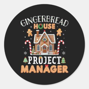 Gingerbread House Project Manager Cookie King Funn Classic Round Sticker