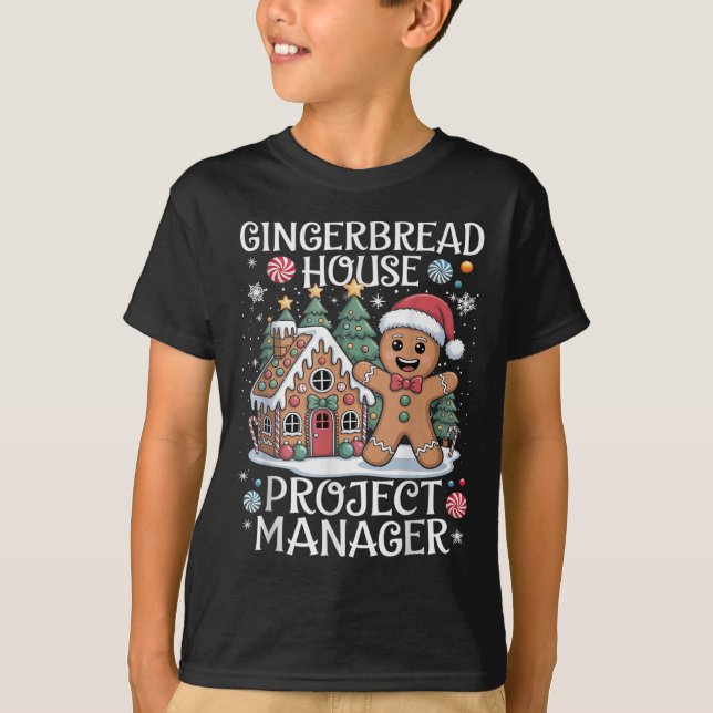 Gingerbread House Project Manager Decorating Bakin T-Shirt (Front)