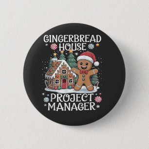Gingerbread House Project Manager Funny Christmas 6 Cm Round Badge