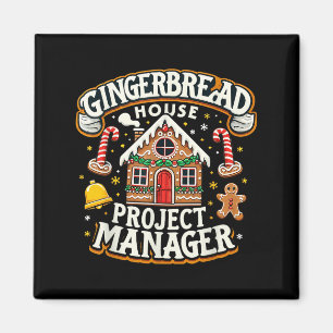 Gingerbread House Project Manager Xmas Decorating  Magnet