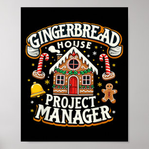 Gingerbread House Project Manager Xmas Decorating  Poster