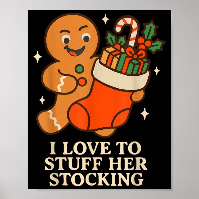 Gingerbread I Love To Stuff Her Stock Jingle His B Poster (Front)