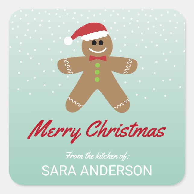 Gingerbread Man Christmas From The Kitchen Of Square Sticker (Front)