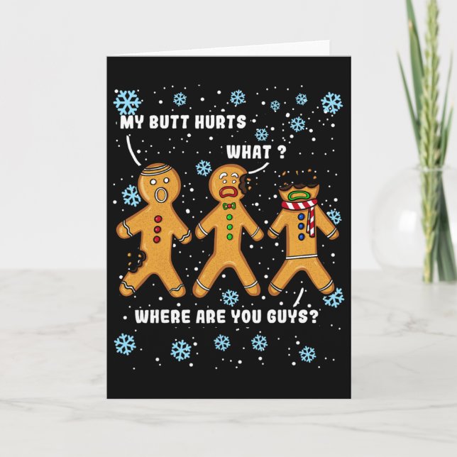 Gingerbread Man Cookie My Butt Hurts Funny Christm Card (Front)