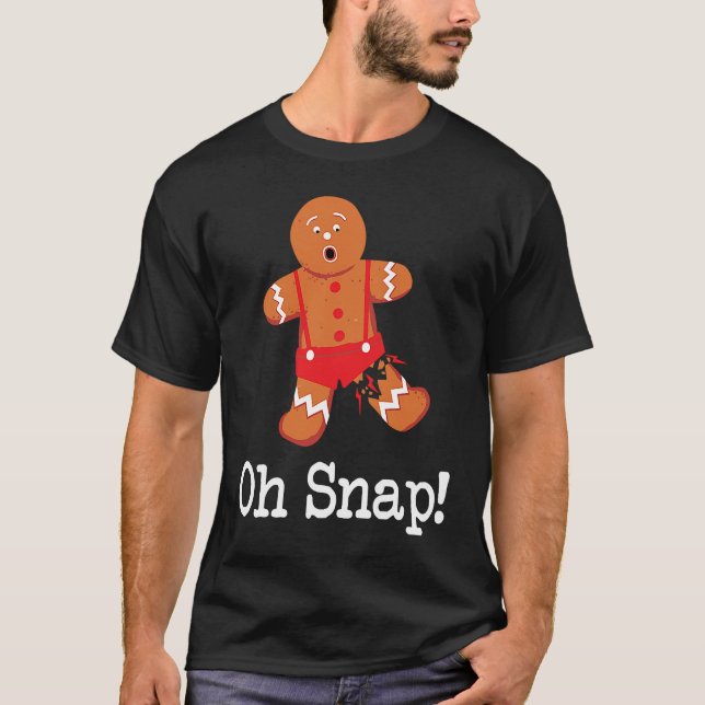 Gingerbread Man Oh Snap  and Cute Christmas T-Shirt (Front)