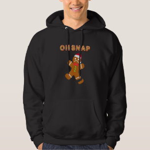 Gingerbread Man Oh Snap Christmas  Cookie Baking 2 Hoodie