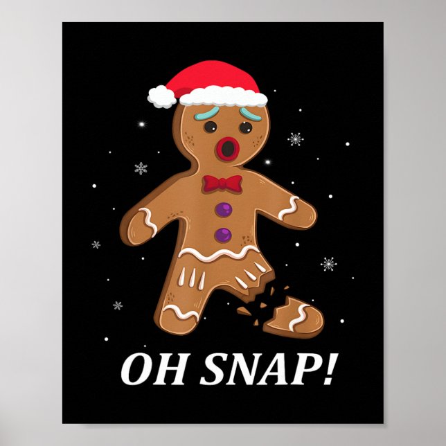 Gingerbread Man Oh Snap Christmas Cookie Costume B Poster (Front)