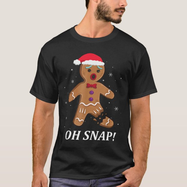 Gingerbread Man Oh Snap Christmas Cookie Costume B T-Shirt (Front)
