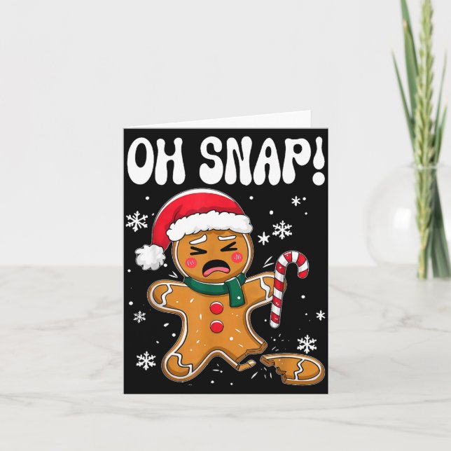 Gingerbread Man Oh Snap Christmas Funny Cookie Bak Card (Front)