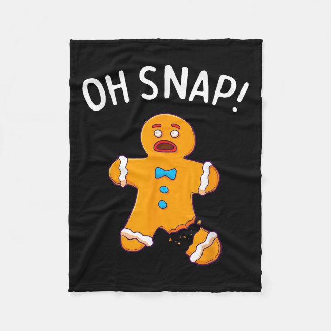 Gingerbread Man Oh Snap Christmas Funny Cookie Bak Fleece Blanket (Front)