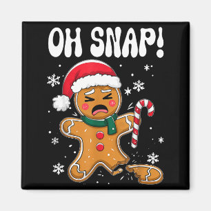 Gingerbread Man Oh Snap Christmas Funny Cookie Bak Magnet
