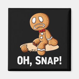 Gingerbread Man Oh Snap Christmas Funny Cookie Bak Magnet