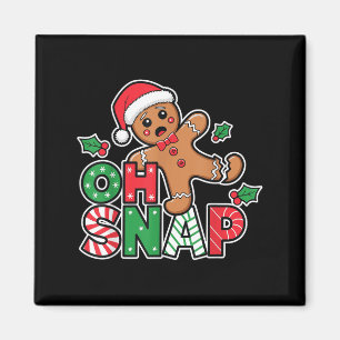 Gingerbread Man Oh Snap Christmas Funny Cookie Bak Magnet