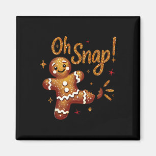Gingerbread Man Oh Snap Christmas Funny Cookie Byk Magnet