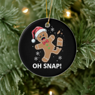 Gingerbread Man Oh Snap Christmas Funny Cookie  Ceramic Ornament