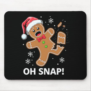 Gingerbread Man Oh Snap Christmas Funny Cookie Mouse Pad