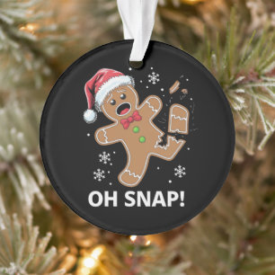 Gingerbread Man Oh Snap Christmas Funny Cookie Ornament