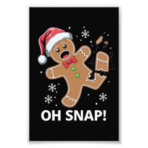 Gingerbread Man Oh Snap Christmas Funny Cookie  Photo Print