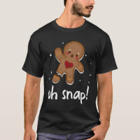 Gingerbread Man Oh Snap Funny Cute Christmas