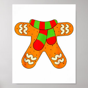 Gingerbread Man Shirt Adult Kids Men Women Cookie  Poster