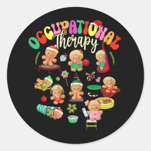 Gingerbread Occupational Therapy OT OTA Therapist  Classic Round Sticker